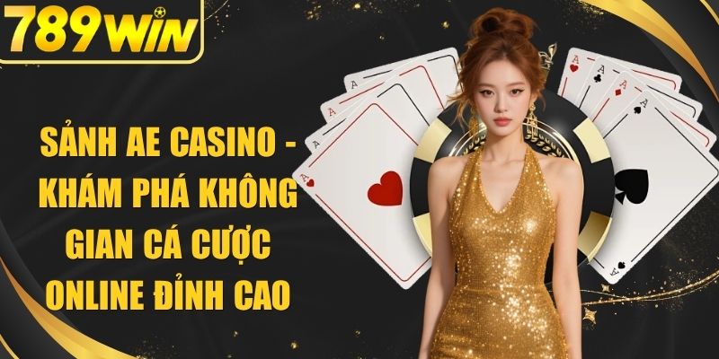 Sảnh AE Casino